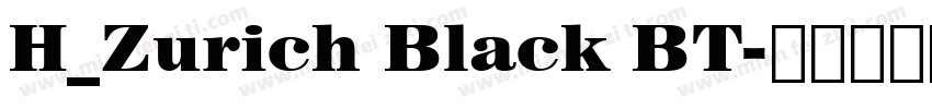 H_Zurich Black BT字体转换